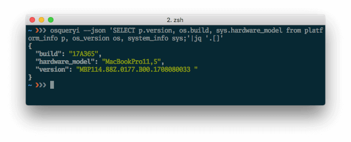 An image showing a terminal window with a query that reads " 'SELECT p.version, os.build, sys.hardware_model from platform_info p, os_version os, system_info sys;' |jq '.[]'" and returns build, hadware, and version information